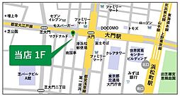 [地図] ★タウンハウジング浜松町店へ気軽にお越しください！★