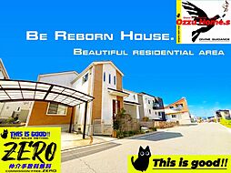 「Be REBORN House」木津川市城山台６丁目